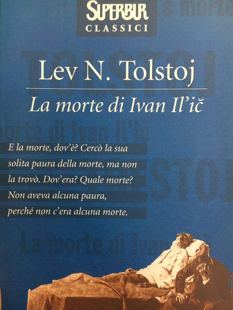 La morte di Ivan Il'ic Tolstoj, Lev
